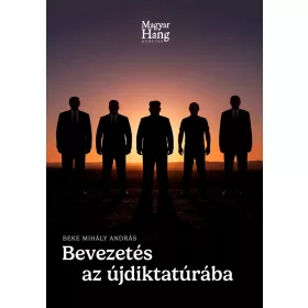 Bevezetés az újdiktatúrába