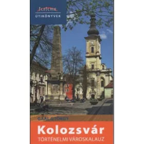 Kolozsvár történelmi városkalauz