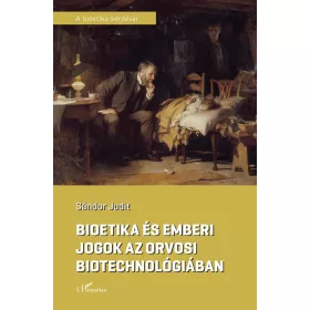 Bioetika és emberi jogok az orvosi biotechnológiában