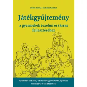   Játékgyűjtemény - a gyermekek érzelmi és társas fejlődéséhez