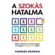 A szokás hatalma