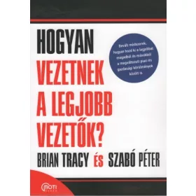 Hogyan vezetnek a legjobb vezetők?