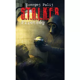 S.T.A.L.K.E.R. - Fizetség