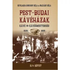 PEST-BUDAI KÁVÉHÁZAK II/2. kötet