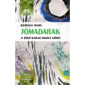 Jómadarak – A Zöld Kakas Iskola színei