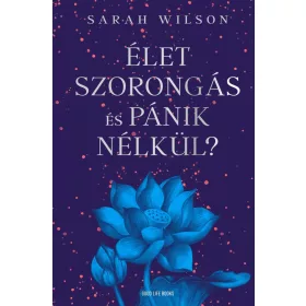 Élet szorongás és pánik nélkül?