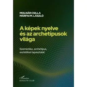 A képek nyelve és az archetípusok világa