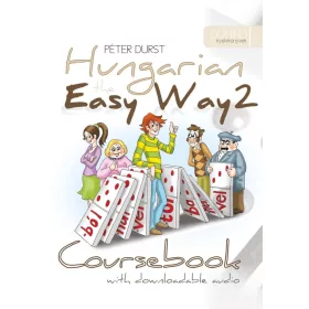 Hungarian the Easy Way 2 - Coursebook & Exercise Book