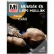 Mi MICSODA Múmiák és lápi hullák
