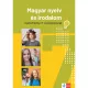 Jegyre megy! Magyar nyelv és irodalom 7. osztályosoknak