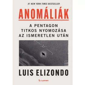   Anomáliák: A Pentagon titkos nyomozása az ismeretlen után
