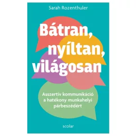 Bátran, nyíltan, világosan