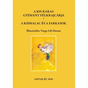   A kis kakas gyémánt félkrajcárja - A kismalac és a farkasok