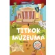 Kaland és feladványok - A titkok múzeuma