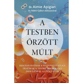A testben őrzött múlt