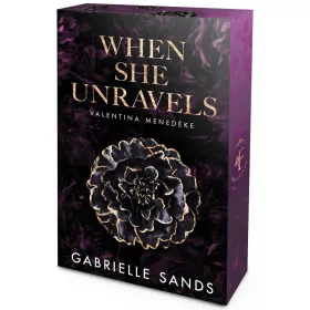   When She Unravels – Valentina menedéke - Éldekorált kiadás