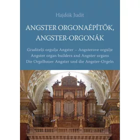 Angster orgonaépítők, Angster-orgonák