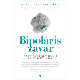   Bipoláris zavar - Útmutató érintetteknek és szeretteiknek