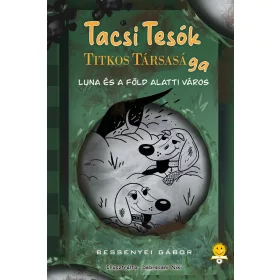   TacsiTesók Titkos Társasága 2. - Luna és a föld alatti város