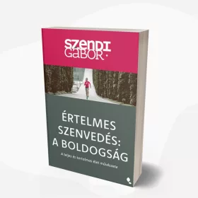 Értelmes szenvedés:  A Boldogság ÚK