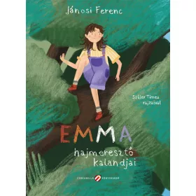 Emma hajmeresztő kalandjai