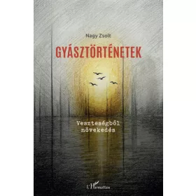 Gyásztörténetek - Veszteségből növekedés