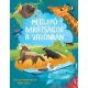 Meglepő barátságok a vadonban