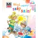Mi MICSODA Kicsi Világ 14. - Nézd, mennyi szép szín!