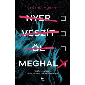 Nyer, veszít, öl, meghal