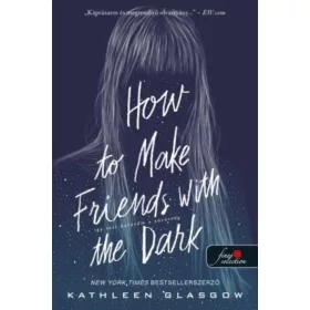   How to Make Friends with the Dark - Így lett barátom a sötétség