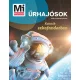 Mi MICSODA Űrhajósok - Kutatók szkafanderben