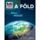 Mi MICSODA - A Föld - Nincs másik!