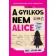 A gyilkos nem Alice – Gyilkossági rejtély 46 600 gyanúsítottal