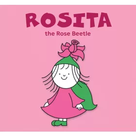 Rosita, the Rose Beetle