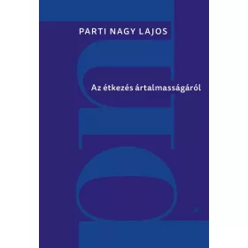Az étkezés ártalmasságáról
