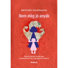 Nem elég jó anyák