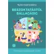 Beszoktatástól ballagásig - Tudásanyag óvodapedagógusok számára