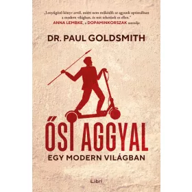 Ősi aggyal - egy modern világban