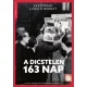 A dicstelen 163 nap