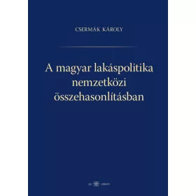A magyar lakáspolitika nemzetközi összehasonlításban