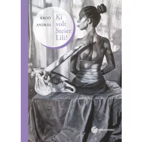 Ki volt Steier Lili?