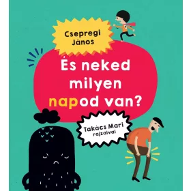 És neked milyen napod van?