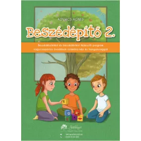   Beszédépítő 2. - Beszédészlelést és beszédértést fejlesztő program 6-8 éveseknek ISBN 978-615-00-8061-1