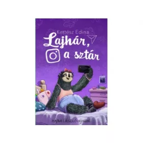 Lajhár, a sztár  Kertész Edina