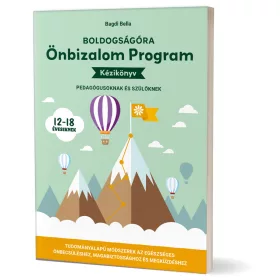   Boldogságóra Önbizalom Program kézikönyv pedagógusoknak és szülőknek (12-18 éveseknek)