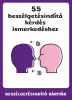 55 beszélgetésindító kérdés ismerkedéshez