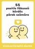 55 pozitív fókuszú kérdés párok számára
