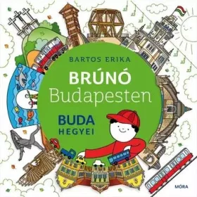 Brúnó Budapesten 2. – Buda hegyei mesekönyv