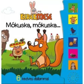 Kerekmese: Mókuska, mókuska… zenélő könyv