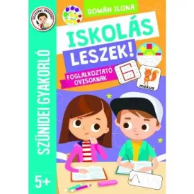   Szünidei gyakorló - Iskolás leszek foglalkoztató ovisoknak